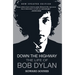 Down the Highway: The Life of Bob Dylan