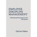 Employee Discipline Management: Addressing Misconduct in the Workplace