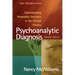 Psychoanalytic Diagnosis: Understanding Personality Structure in the Clinical Process