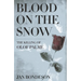 Blood on the Snow: The Killing of Olof Palme