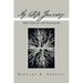My Life Journey: Both Upwards and Downwards