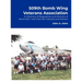 509th Bomb Wing Veterans Association: A Collection of Biographies and Memoirs of World War II and Cold War Veterans and Patriots