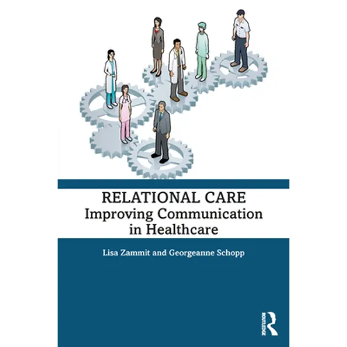 Relational Care: Improving Communication in Healthcare