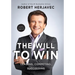 The Will to Win: Leading, Competing, Succeeding, the