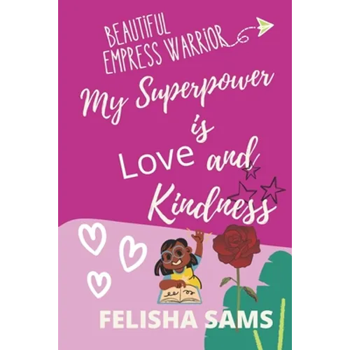 My Superpower is Love and Kindness