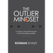The Outlier Mindset: A Guide to Living with Purpose and Evolving Exponentially