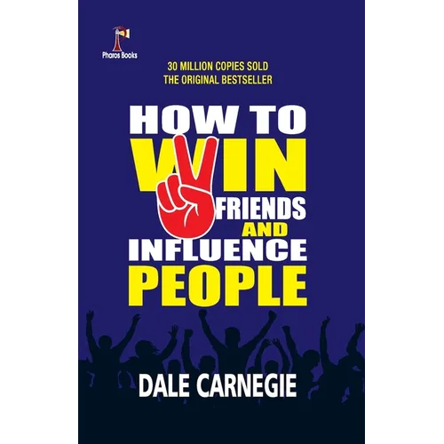 How to win friends and Influence People