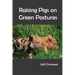 Raising Pigs on Green Pastures