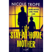 The Stay-At-Home Mother