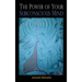 The Power of Your Subconscious Mind