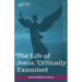The Life of Jesus, Critically Examined