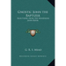 Gnostic John the Baptizer: Selections from the Mandaean John-Book