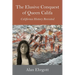 The Elusive Conquest of Queen Califa: California History Revisited