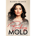 Breaking the Mold