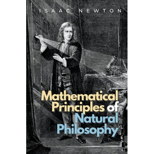 Mathematical Principles of Natural Philosophy