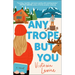 Any Trope But You