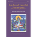 Yoga Kundali Upanishad: Theory and Practices for Awakening Kundalini
