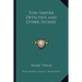 Tom Sawyer Detective and Other Stories