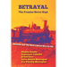 Betrayal: The Promise Never Kept: Genocide and The West's Secret War For OIL!