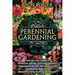 Perennial Gardening: How You Can Create a Perennial Garden and Grow Flowers, Vegetables, Shrubs, Herbs and Fruit along with Making It Beaut