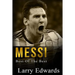 Messi: Best of The Best. Easy to read for kids with stunning color graphics. All you need to know about Messi. (Sports Soccer IQ Book for Kids)