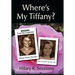 Where's My Tiffany?