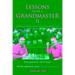 Lessons with a Grandmaster, II