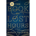 The Book of Lost Hours: A GMA Book Club Pick!