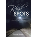 Blind SPOTS: A Journey through the Wilderness