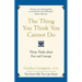 The Thing You Think You Cannot Do: Thirty true things about fear and courage