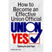How to Become an Effective Union Official: 2nd Series
