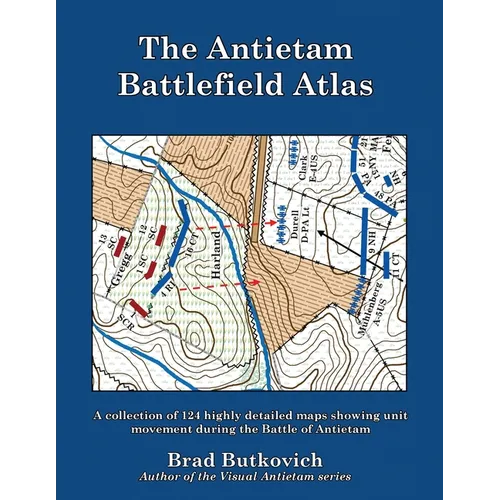 The Antietam Battlefield Atlas