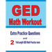GED Math Workout: Extra Practice Questions and Two Full-Length Practice GED Math Tests