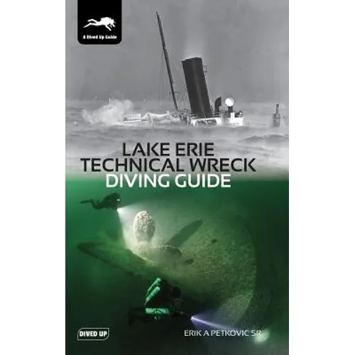 Lake Erie Technical Wreck Diving Guide