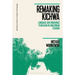 Remaking Kichwa: Language and Indigenous Pluralism in Amazonian Ecuador