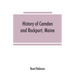 History of Camden and Rockport, Maine