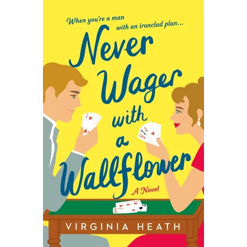 Never Wager with a Wallflower