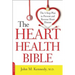Heart Health Bible: The 5-Step Plan to Prevent and Reverse Heart Disease