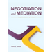 Negotiation and Mediation: A Communication Approach