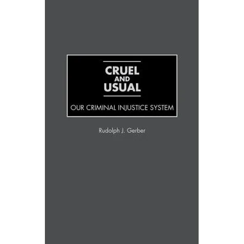 Cruel and Usual