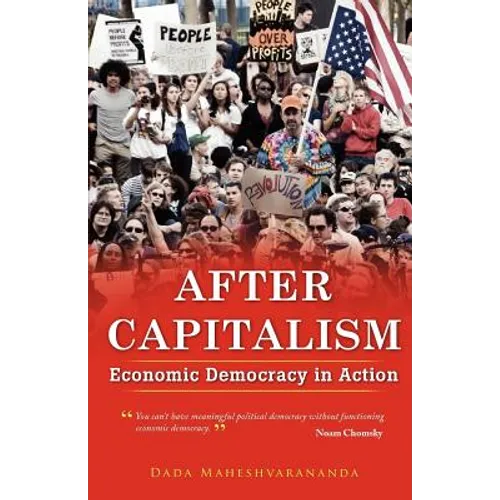After Capitalism: Economic Democracy in Action