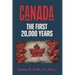 Canada: The First 20,000 Years