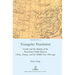 Triangular Translation: Gender and the Making of the Postcolonial World Between China, Europe, and the Middle East 1880-1940