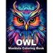 OWL Mandala Coloring Book: Relaxation, Mindfulness And Stress Relief Activities Book For Adults.
