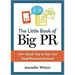 The Little Book of Big PR: 100+ Quick Tips to Get Your Business Noticed