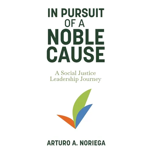 In Pursuit of a Noble Cause
