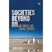 Societies beyond Oil
