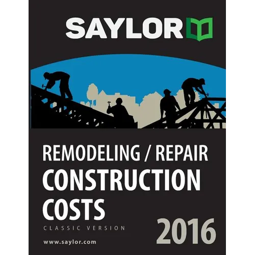 Saylor Remodeling/Repair Construction Costs 2016