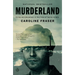 Murderland: Crime and Bloodlust in the Time of Serial Killers