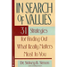 In Search of Values: 31 Strategies for Finding Out What Really Matters Most to You